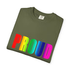 PROUD Garment-Dyed T-shirt Printify