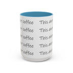 This Ain't Coffee Accent Mug — 11/15oz Funny Coffee Lover Gift Printify Mug  314 Originals