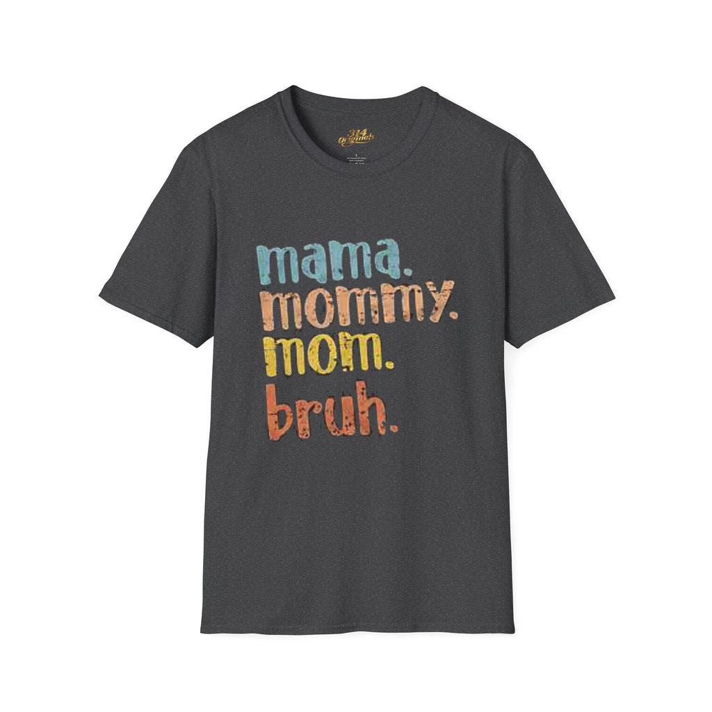 Mama Mommy Mom Bruh T-Shirt – Funny Retro Mom Graphic Tee Printify T-Shirt  314 Originals