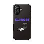"Tell It Like It Is" Spotlight Design Phone Case Printify Phone Case  314 Originals