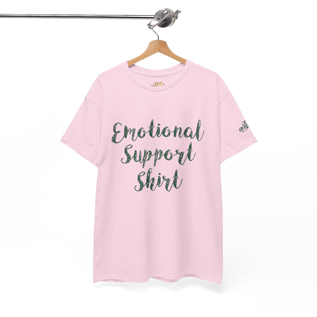 Emotional Support Shirt Tee — Comfort & Mental Health Awareness T-Shirt - 314 Originals