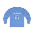 Emotional Support Shirt Long Sleeve Tee - 314 Originals