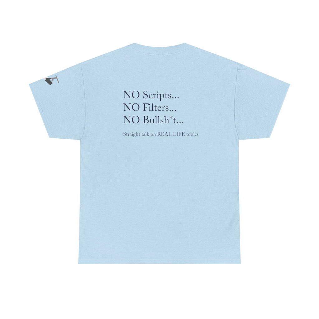 Tell It Like It Is Podcast — Bold Statement Graphic T‑Shirt ("No Scripts… No Filters… No Bullsh*t") Printify T-Shirt  314 Originals