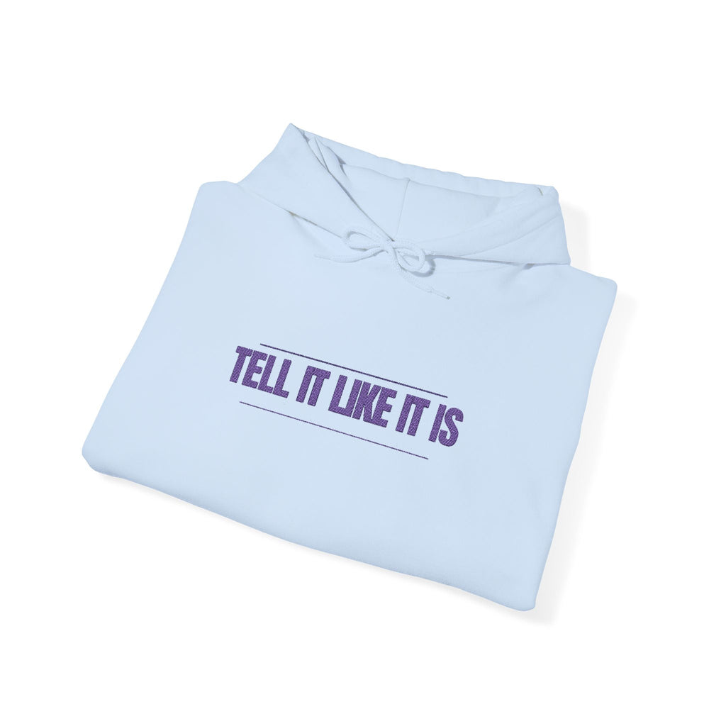Tell It Like It Is Hoodie — Bold Statement Pullover for Honest, Confident Style Printify Hoodie  314 Originals
