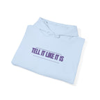 Tell It Like It Is Hoodie — Bold Statement Pullover for Honest, Confident Style Printify Hoodie  314 Originals