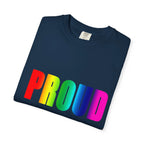 PROUD Garment-Dyed T-shirt Printify