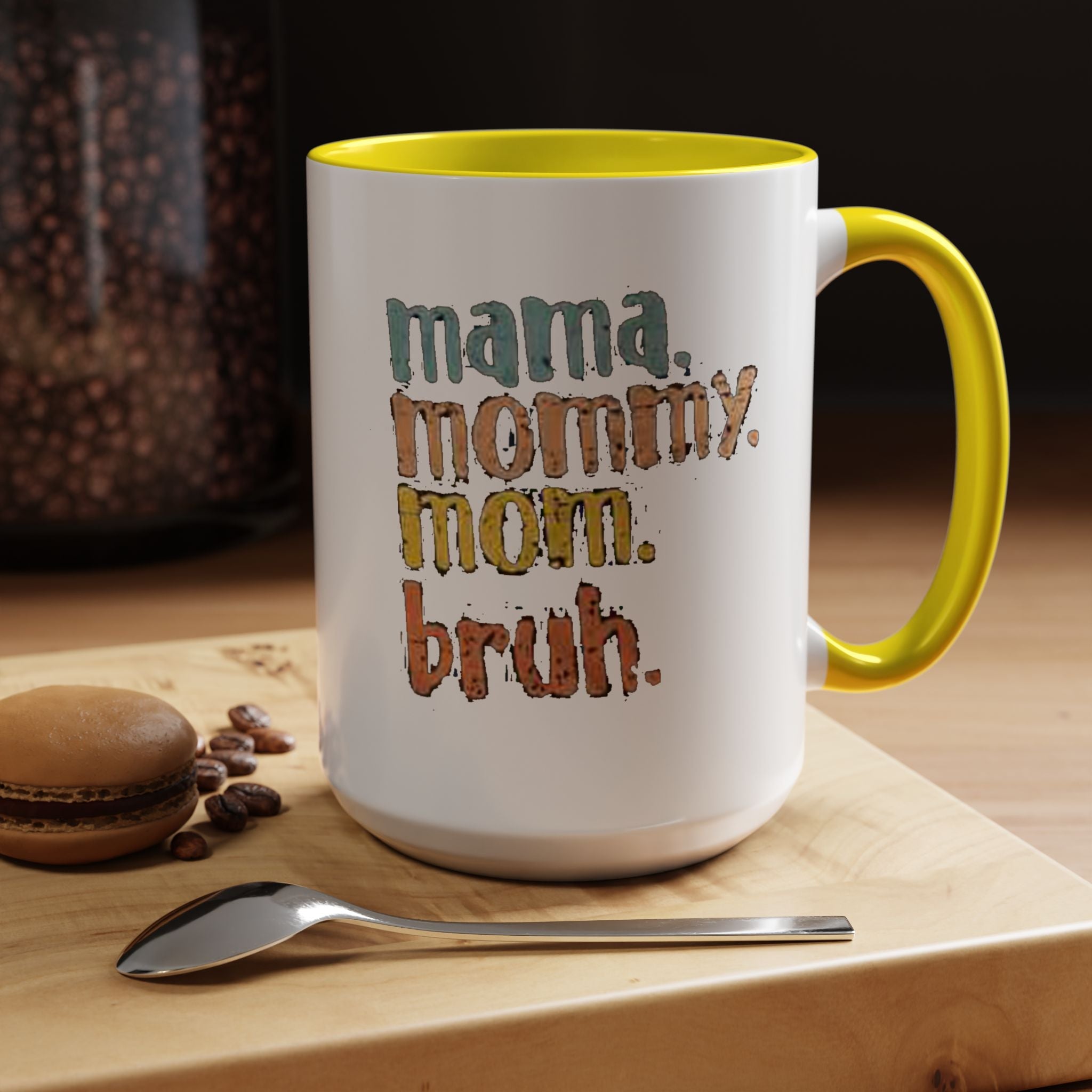 Mama Mommy Mom Bruh Coffee Mug – Funny Multicolor Mom Gift (11/15oz Accent Mug) Printify Mug  314 Originals
