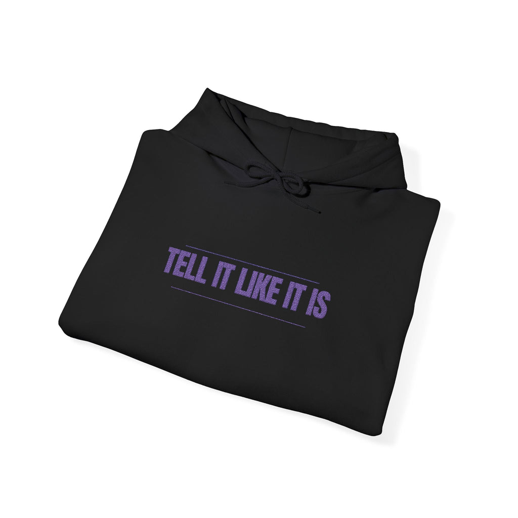Tell It Like It Is Hoodie — Bold Statement Pullover for Honest, Confident Style Printify Hoodie  314 Originals