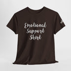 Emotional Support Shirt Tee — Comfort & Mental Health Awareness T-Shirt - 314 Originals