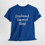 Emotional Support Shirt Tee — Comfort & Mental Health Awareness T-Shirt - 314 Originals
