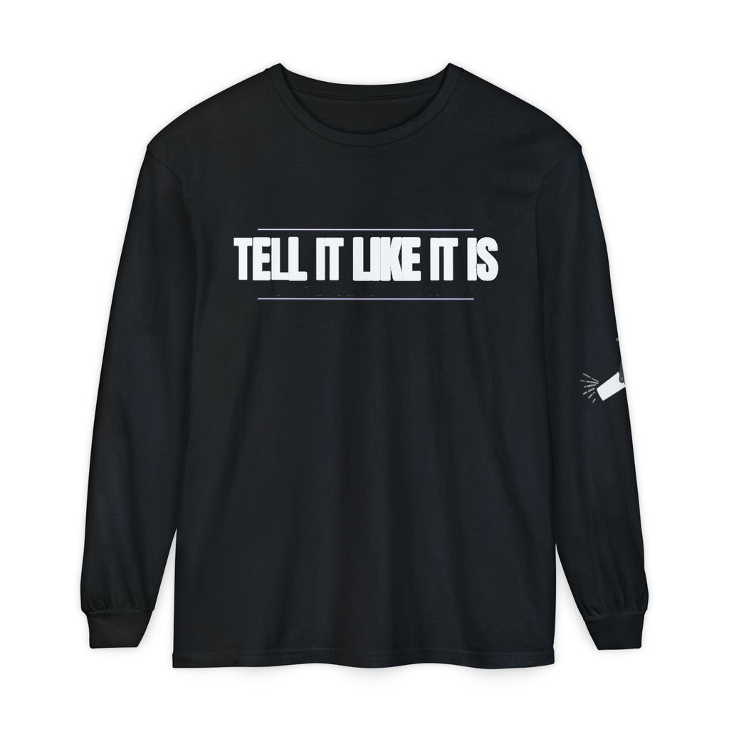 Tell It Like It Is Long Sleeve Tee — "No Scripts... No Filters... No Bullsh*t" Statement Shirt Printify Long-sleeve  314 Originals