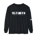 Tell It Like It Is Long Sleeve Tee — "No Scripts... No Filters... No Bullsh*t" Statement Shirt Printify Long-sleeve  314 Originals