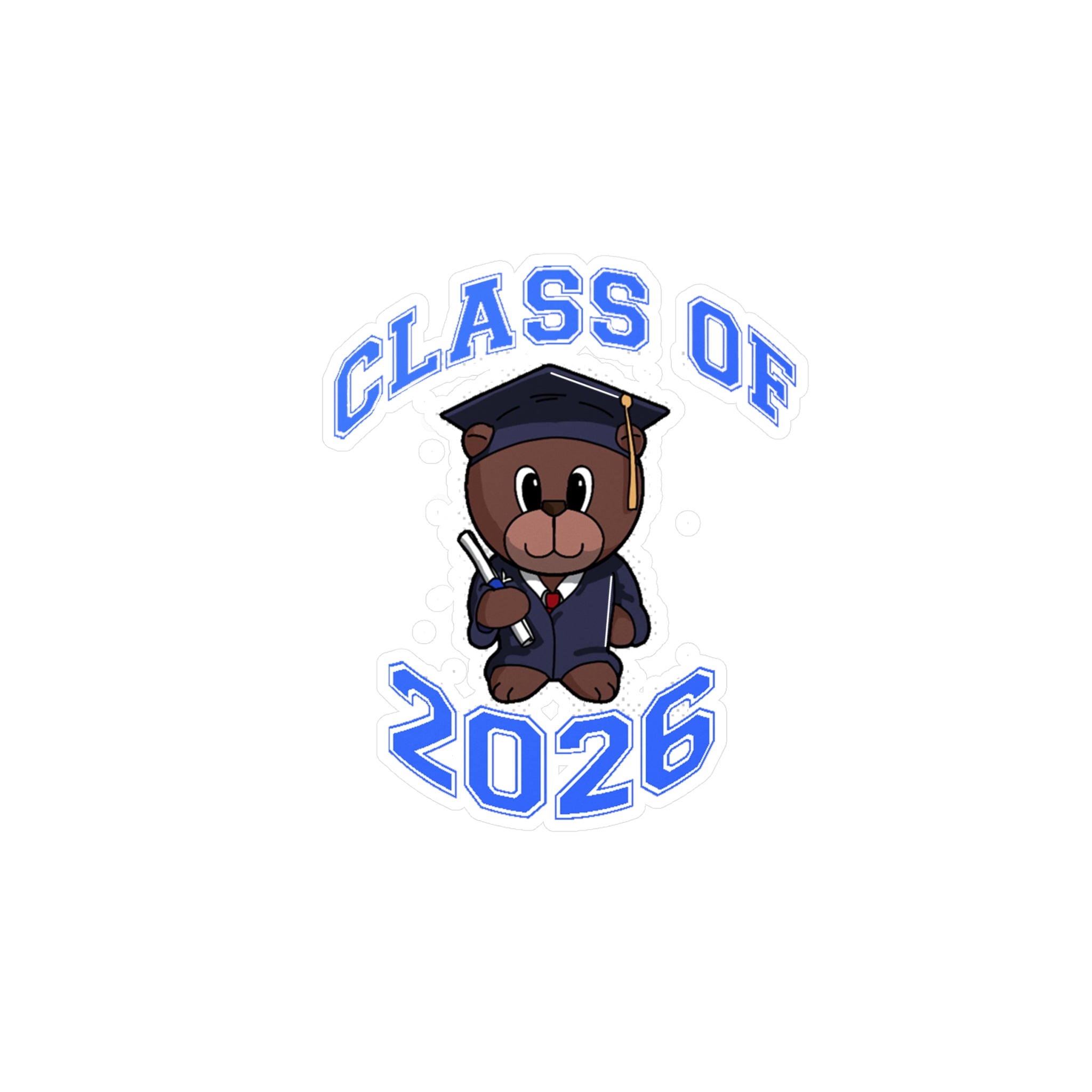 Class of 2026 Graduation Bear Sticker — Kiss-Cut Vinyl Decal for Cars, Laptops & Gifts