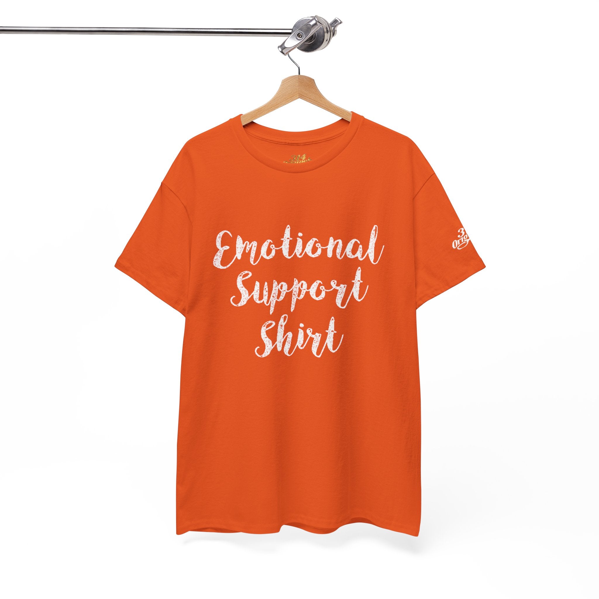 Emotional Support Shirt Tee — Comfort & Mental Health Awareness T-Shirt - 314 Originals