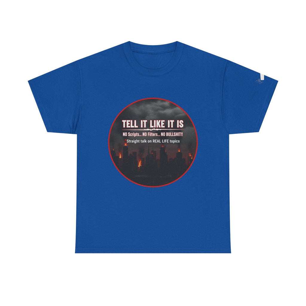 Tell It Like It Is Podcast — Bold City Skyline Statement T-Shirt Printify T-Shirt  314 Originals