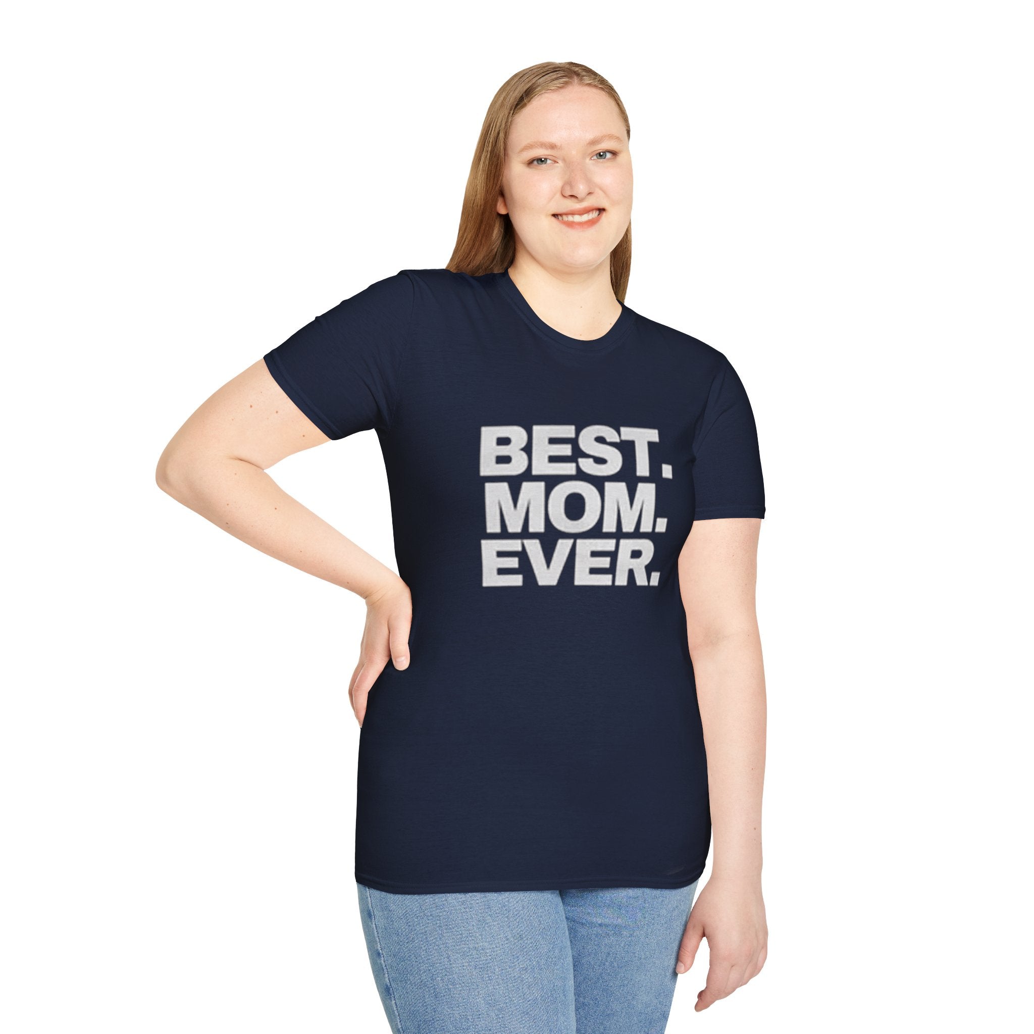 Best. Mom. Ever. T-Shirt Printify T-Shirt  314 Originals