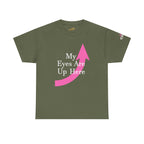 "My Eyes Are Up Here" Graphic Tee - 314 Originals