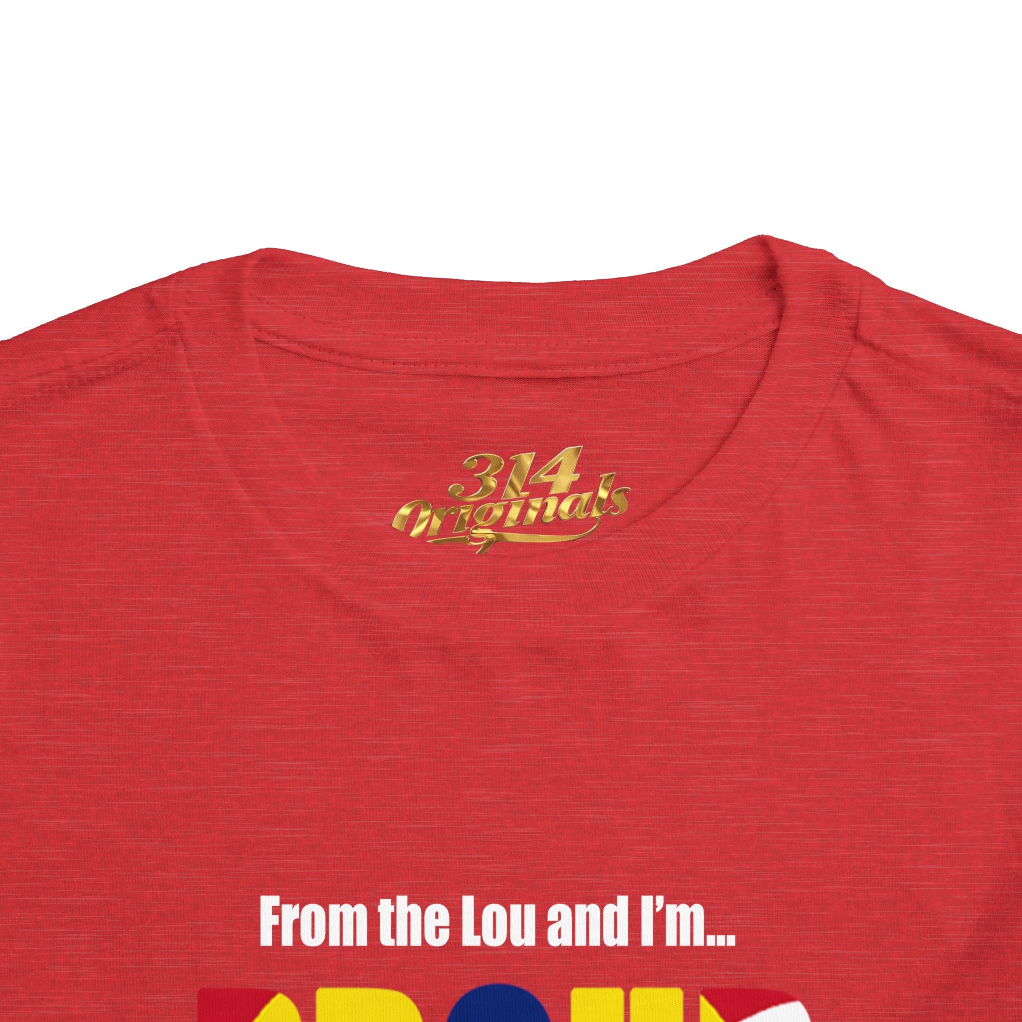 Toddler Tee — "From the Lou and I’m... Proud" St. Louis Flag Kids Shirt - 314 Originals