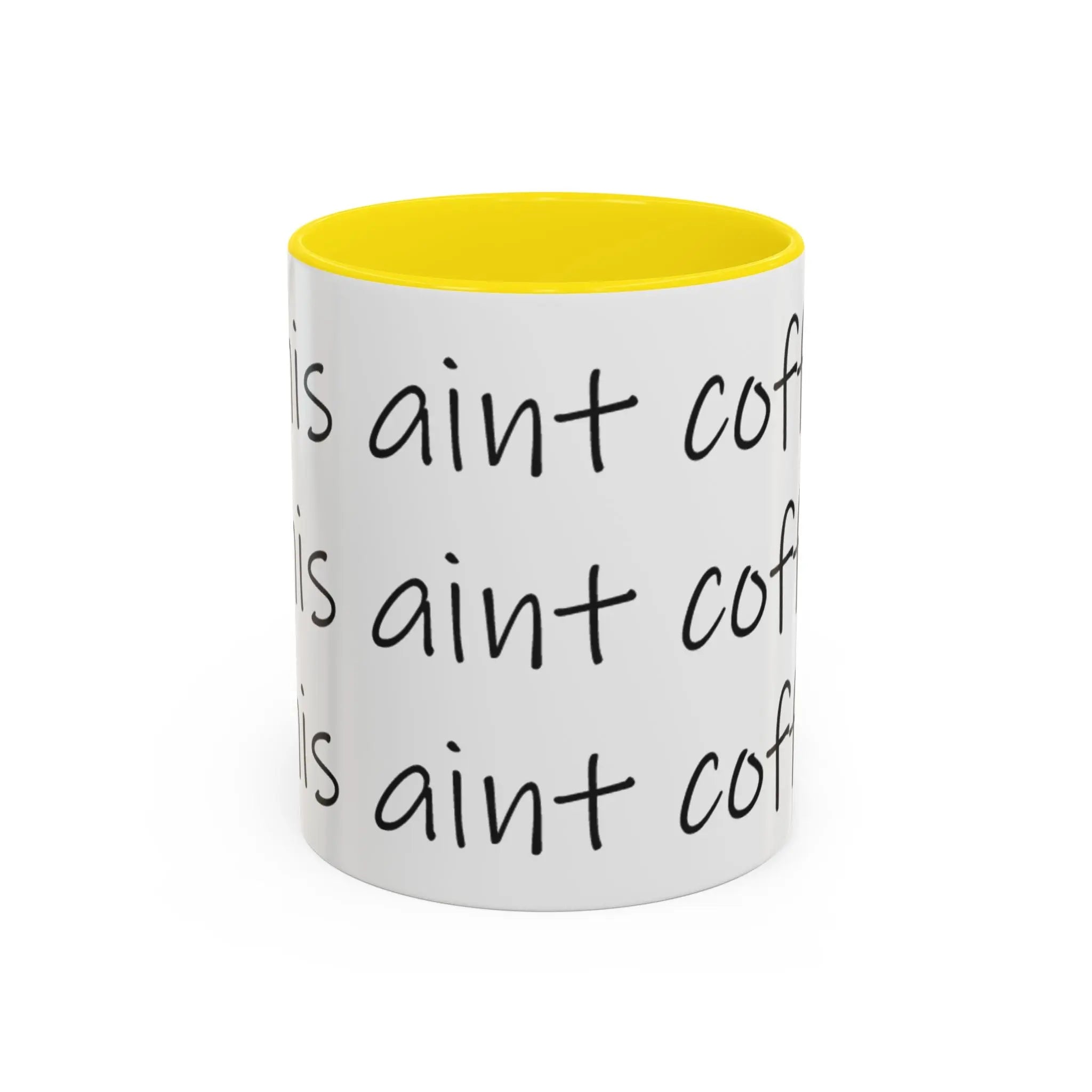 Coffee Mug – “This Ain’t Coffee” Repeating Script Accent Mug (11/15oz) Printify