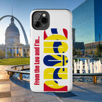 "From the Lou and I'm…" St. Louis Pride Phone Cover  Tough Phone Case Printify Phone Case  314 Originals