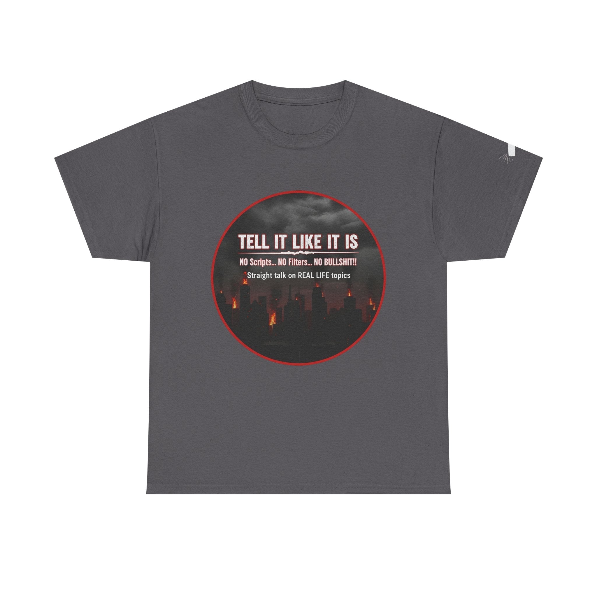 Tell It Like It Is Podcast — Bold City Skyline Statement T-Shirt Printify T-Shirt  314 Originals