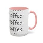Coffee Mug – “This Ain’t Coffee” Repeating Script Accent Mug (11/15oz) Printify