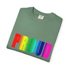 PROUD Garment-Dyed T-shirt Printify