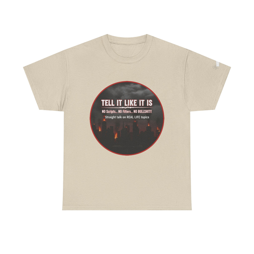 Tell It Like It Is Podcast — Bold City Skyline Statement T-Shirt Printify T-Shirt  314 Originals
