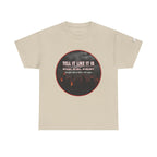 Tell It Like It Is Podcast — Bold City Skyline Statement T-Shirt Printify T-Shirt  314 Originals