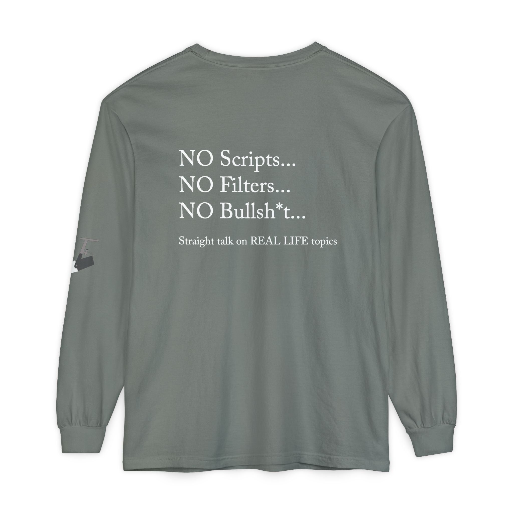Tell It Like It Is Long Sleeve Tee — "No Scripts... No Filters... No Bullsh*t" Statement Shirt Printify Long-sleeve  314 Originals