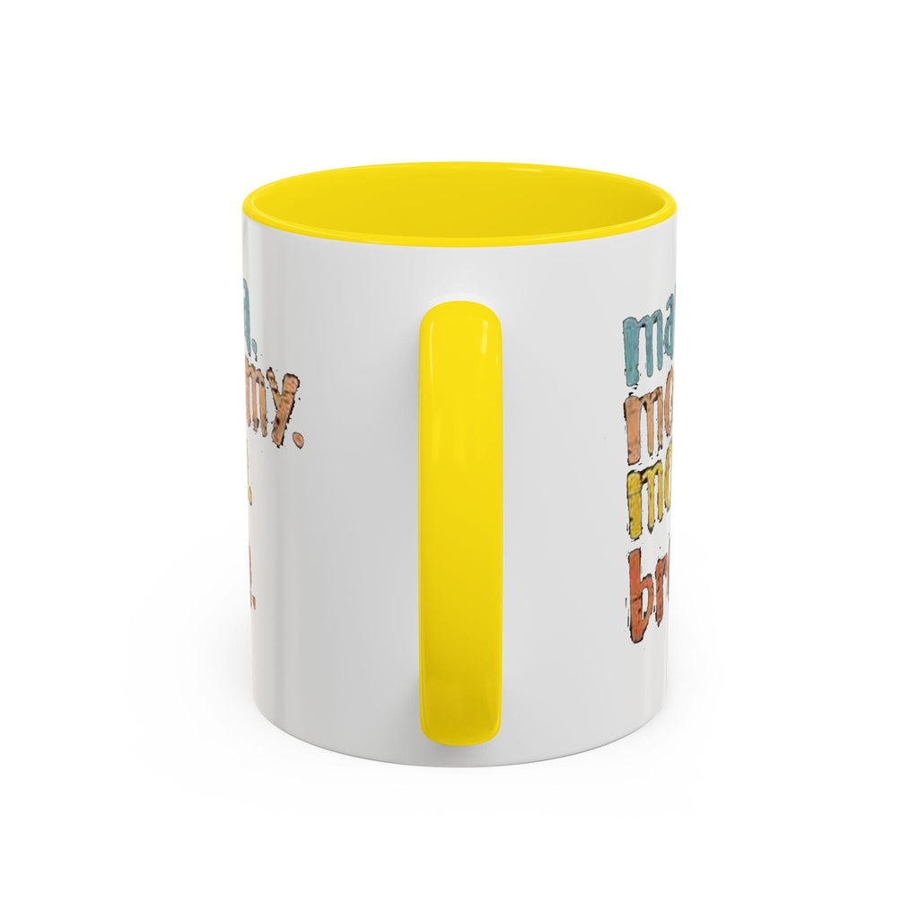 Mama Mommy Mom Bruh Coffee Mug – Funny Multicolor Mom Gift (11/15oz Accent Mug) Printify Mug  314 Originals