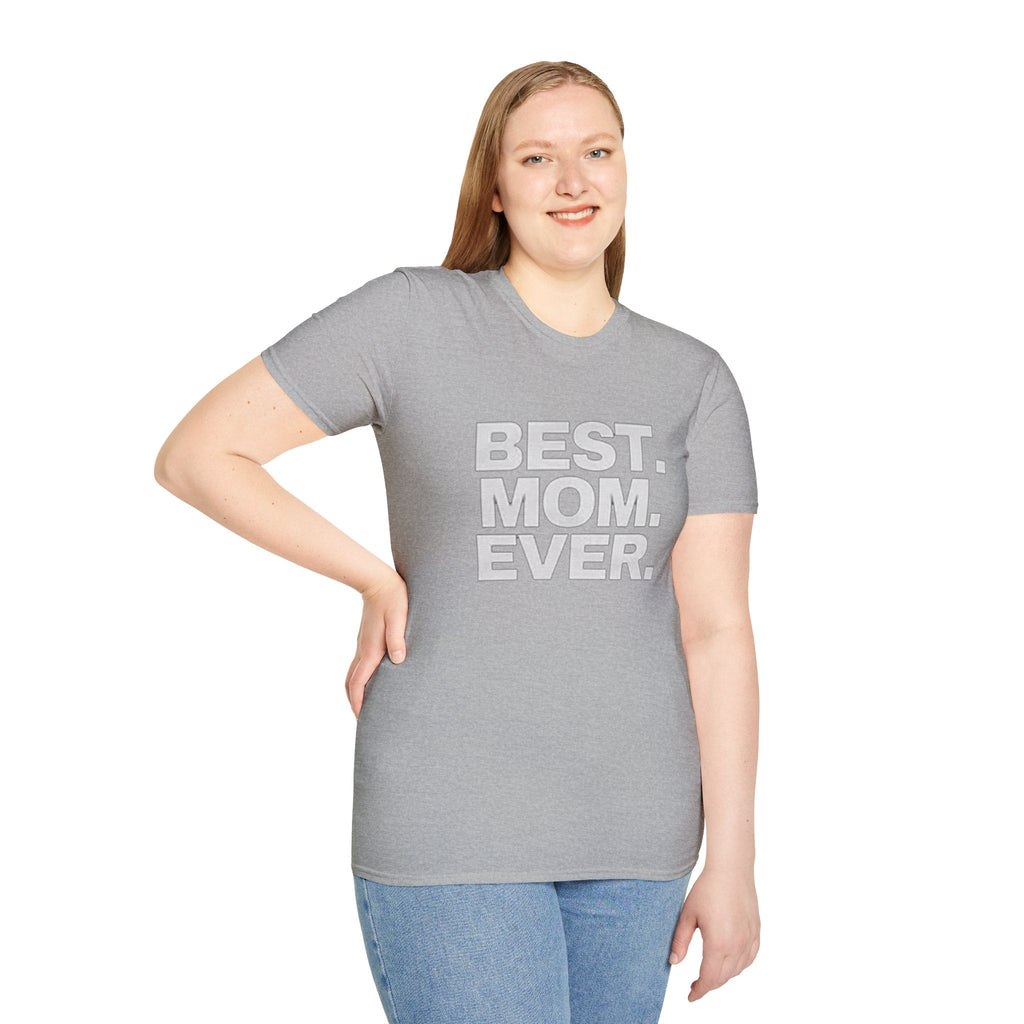 Best. Mom. Ever. T-Shirt Printify T-Shirt  314 Originals