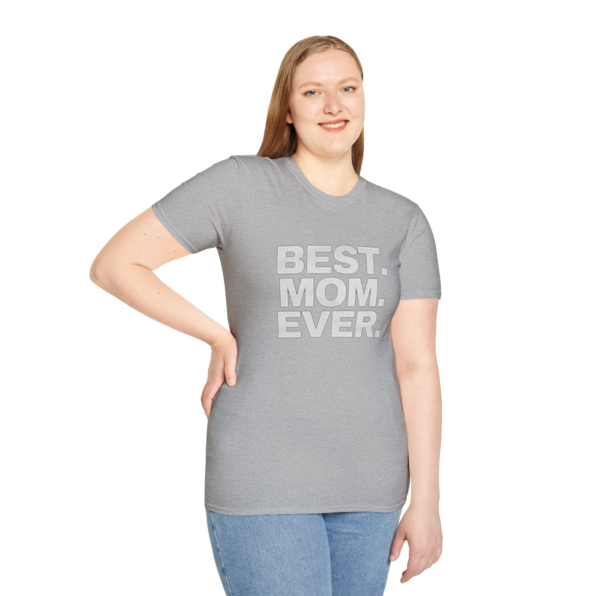 Best. Mom. Ever. T-Shirt Printify T-Shirt  314 Originals