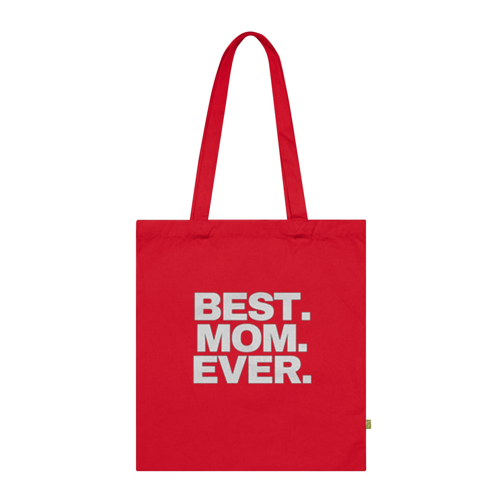 BEST. MOM. EVER. Organic Cotton Mother's Day Gift Tote Printify Bags  314 Originals