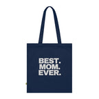 BEST. MOM. EVER. Organic Cotton Mother's Day Gift Tote Printify Bags  314 Originals