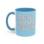 Best. Mom. Ever.  Light Blue Accent  Coffee Mug Printify Mug  314 Originals