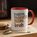 Mama Mommy Mom Bruh Coffee Mug – Funny Multicolor Mom Gift (11/15oz Accent Mug) Printify Mug  314 Originals