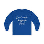 Emotional Support Shirt Long Sleeve Tee - 314 Originals