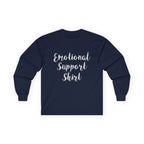 Emotional Support Shirt Long Sleeve Tee - 314 Originals
