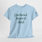 Emotional Support Shirt Tee — Comfort & Mental Health Awareness T-Shirt - 314 Originals