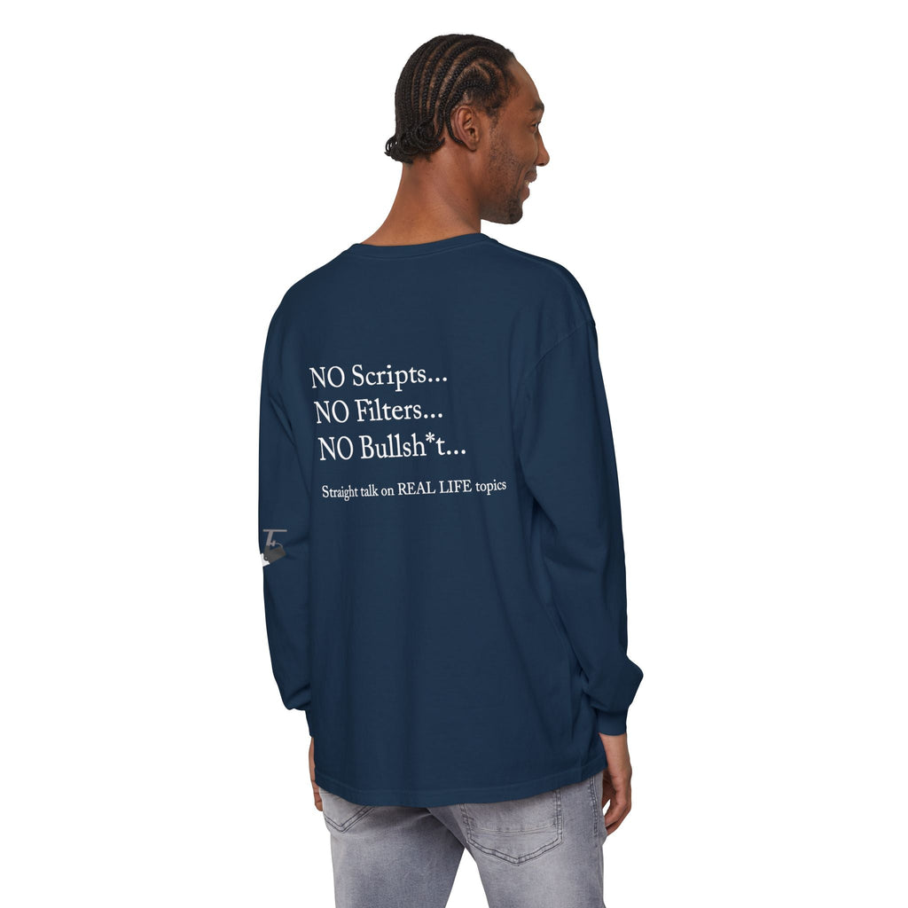 Tell It Like It Is Long Sleeve Tee — "No Scripts... No Filters... No Bullsh*t" Statement Shirt Printify Long-sleeve  314 Originals