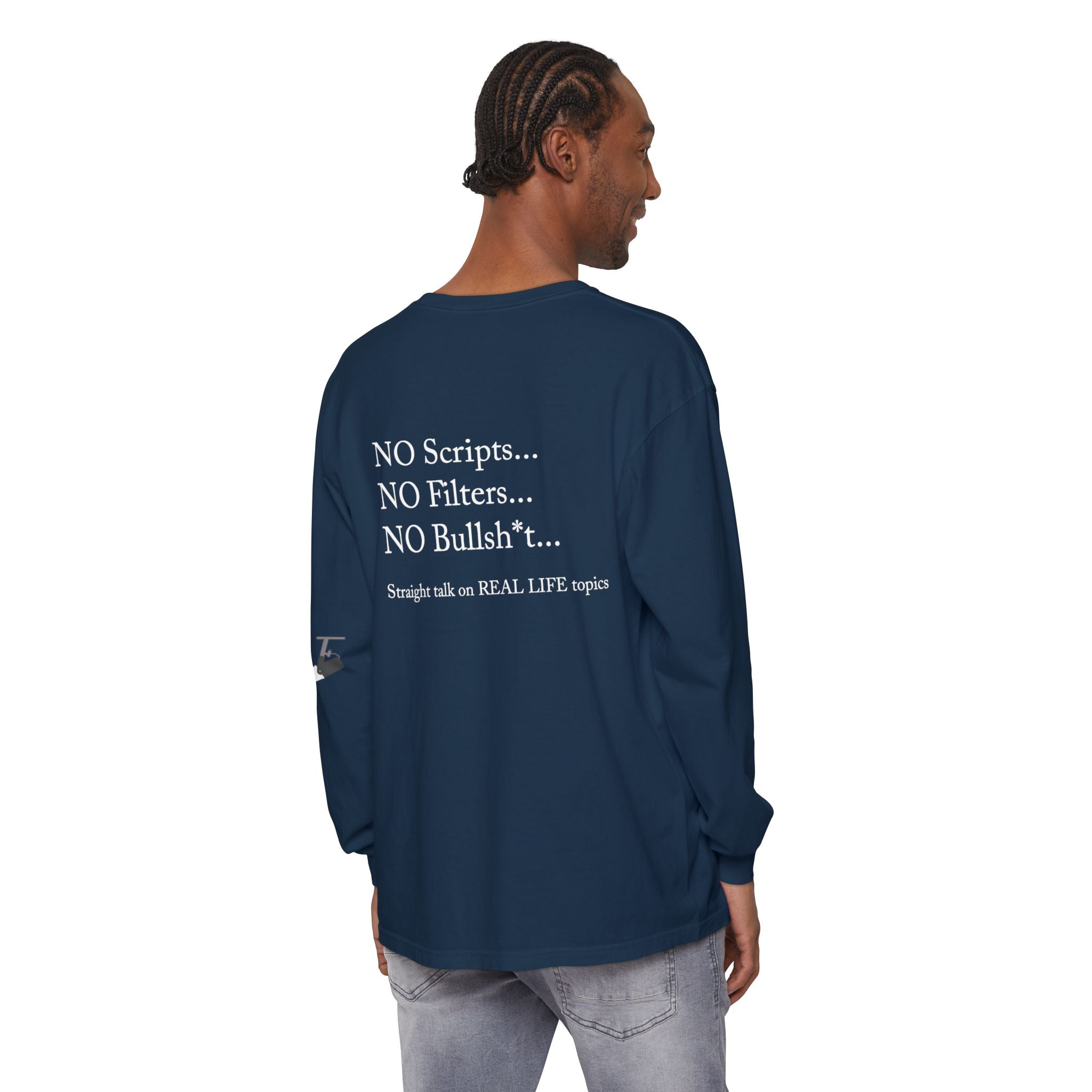 Tell It Like It Is Long Sleeve Tee — "No Scripts... No Filters... No Bullsh*t" Statement Shirt Printify Long-sleeve  314 Originals