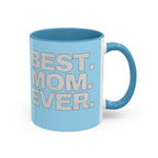Best. Mom. Ever.  Light Blue Accent  Coffee Mug Printify Mug  314 Originals