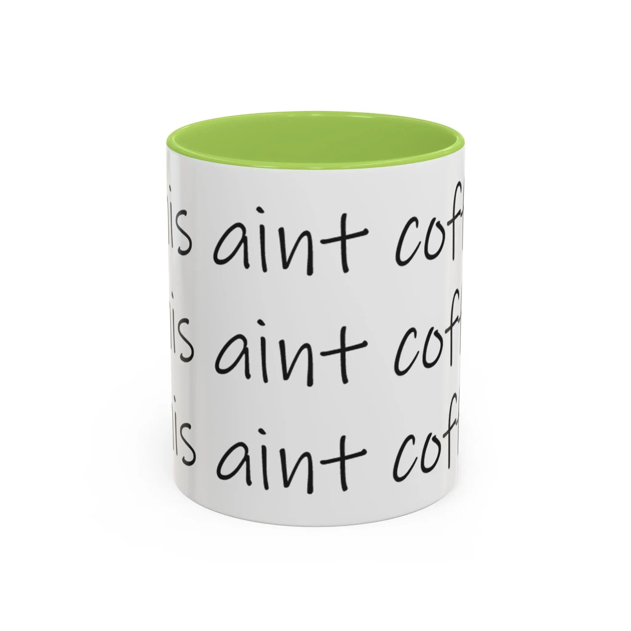 Coffee Mug – “This Ain’t Coffee” Repeating Script Accent Mug (11/15oz) Printify
