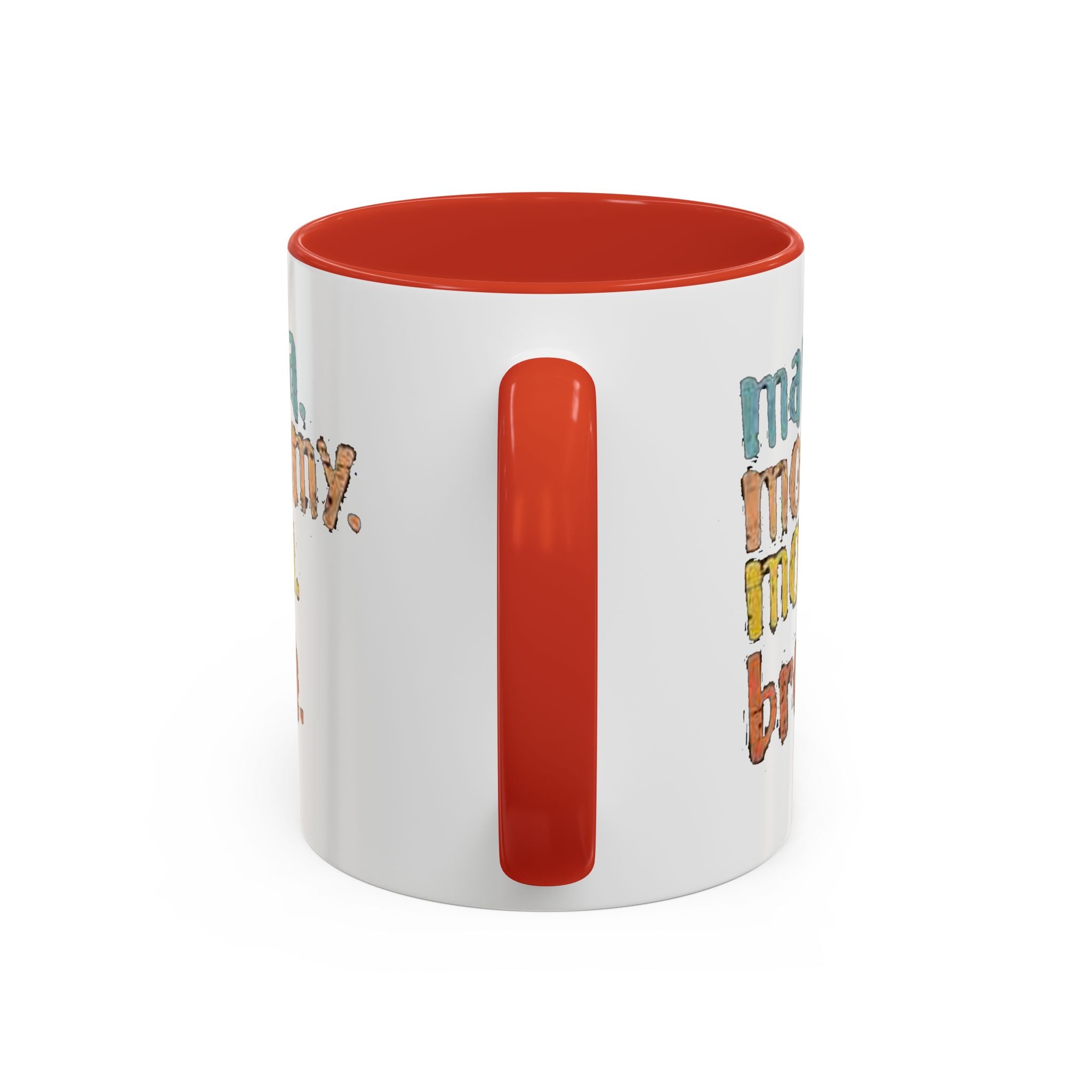 Mama Mommy Mom Bruh Coffee Mug – Funny Multicolor Mom Gift (11/15oz Accent Mug) Printify Mug  314 Originals