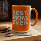 Best. Mom. Ever. Accent  Orange Coffee Mug Printify Mug  314 Originals