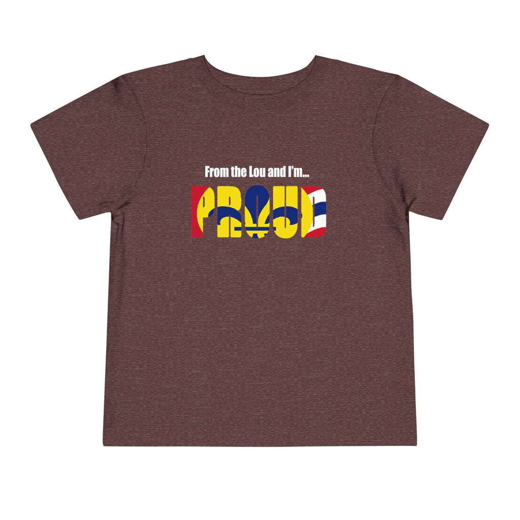Toddler Tee — "From the Lou and I’m... Proud" St. Louis Flag Kids Shirt - 314 Originals