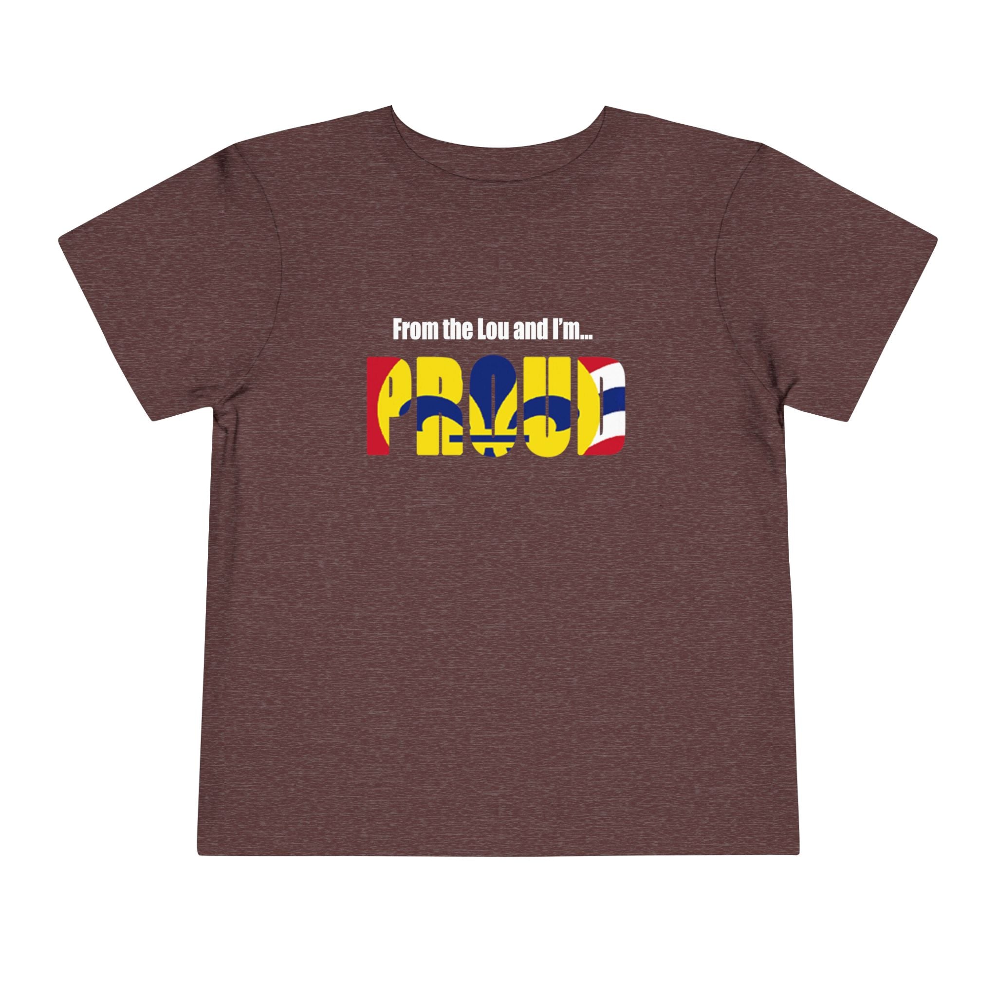 Toddler Tee — "From the Lou and I’m... Proud" St. Louis Flag Kids Shirt - 314 Originals