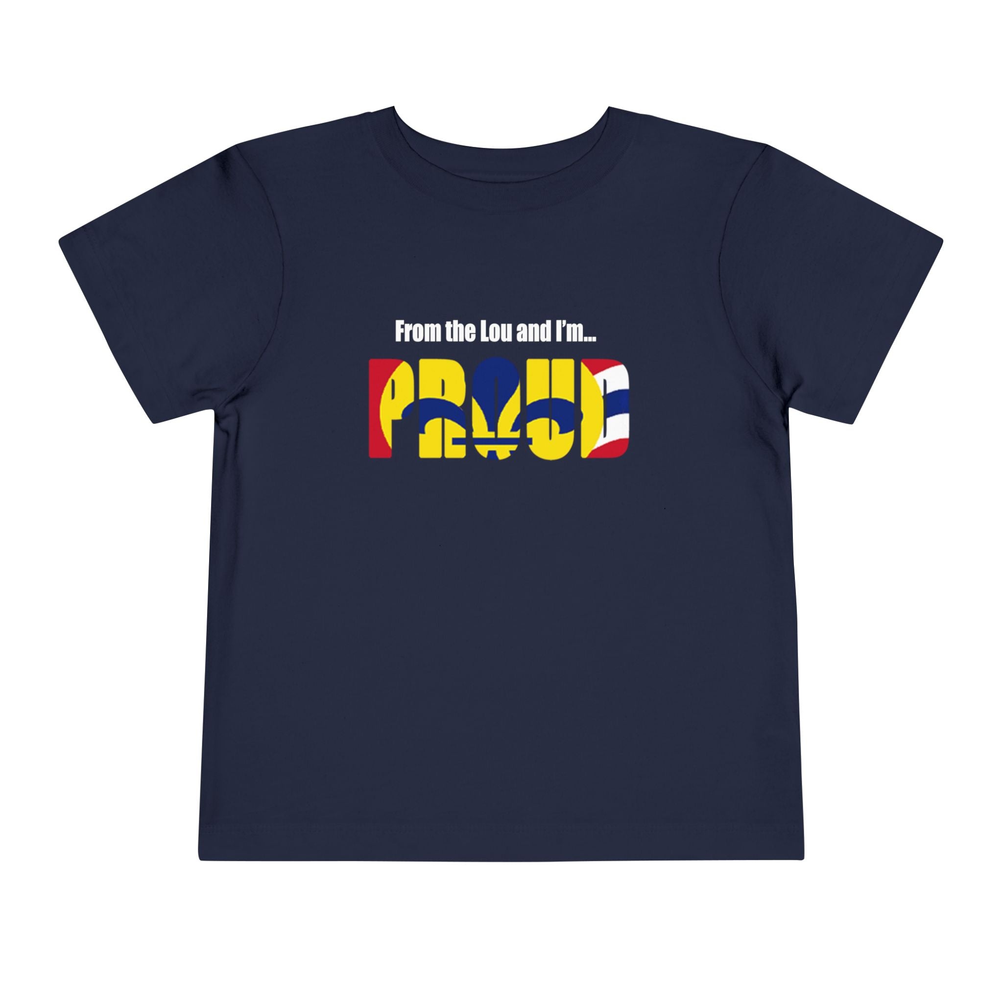 Toddler Tee — "From the Lou and I’m... Proud" St. Louis Flag Kids Shirt - 314 Originals