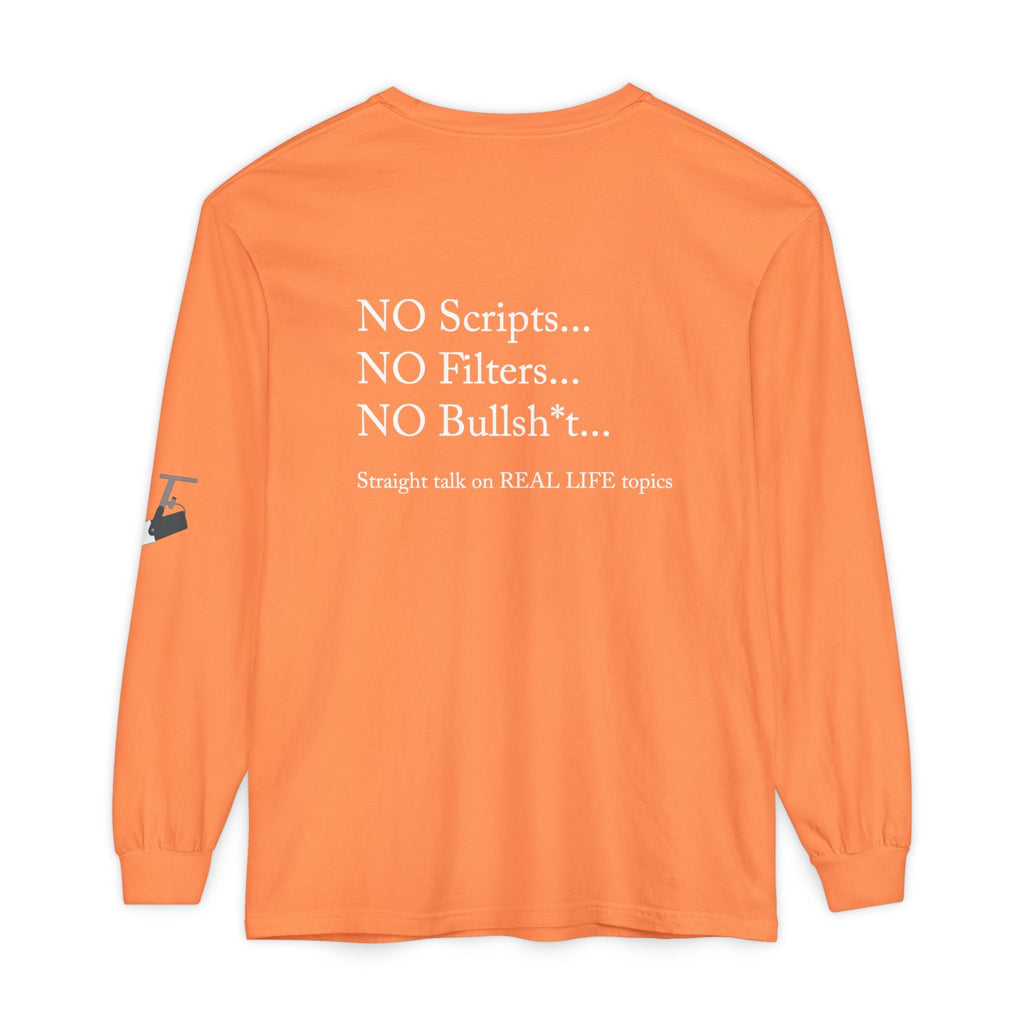 Tell It Like It Is Long Sleeve Tee — "No Scripts... No Filters... No Bullsh*t" Statement Shirt Printify Long-sleeve  314 Originals